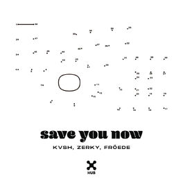 Album cover of Save You Now