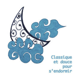 Album cover of Classique et douce pour s'endormir