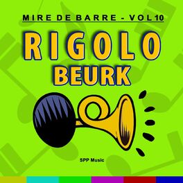 Album cover of Mire de barre, vol. 10 (Rigolo Beurk)
