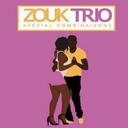 Album cover of Zouk trio - Spécial combinaisons