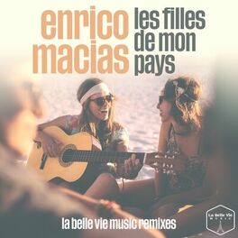 Album cover of Les filles de mon pays (La Belle Vie Music Remixes)