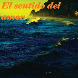 Album cover of El Sentido del Amor