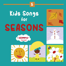 Album cover of Kids Songs for Seasons - Fall, Winter, Spring, Summer