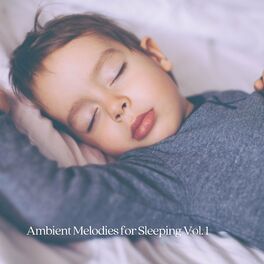 Album cover of Ambient Melodies for Sleeping Vol. 1