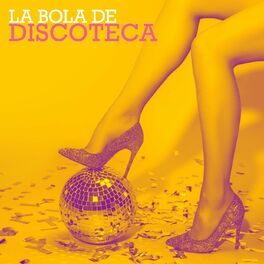 Album cover of La Bola De Discoteca