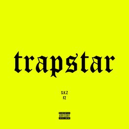 Album cover of Trapstar (feat. FZ)