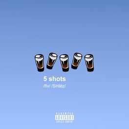 Album cover of 5 shots