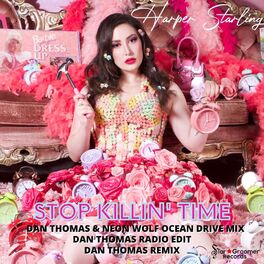 Album cover of Stop Killin' Time (The Remixes)