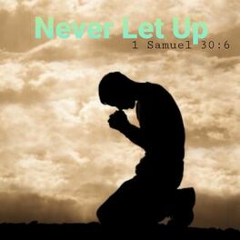 Album cover of Never Let Up