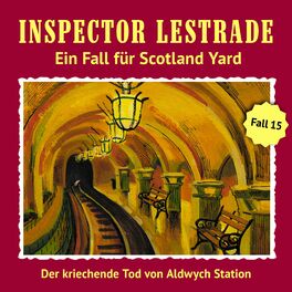Album cover of Ein Fall für Scotland Yard 15: Der kriechende Tod von Aldwych Station