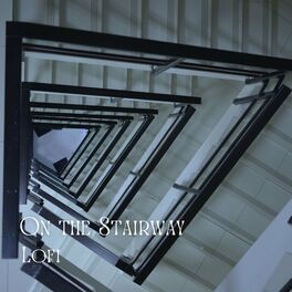 Album cover of Lofi: On the Stairway