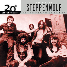 Album cover of 20th Century Masters : The Millennium Collection: Best of Steppenwolf