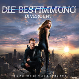 Album cover of Die Bestimmung – Divergent: Original Motion Picture Soundtrack