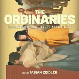 Album cover of THE ORDINARIES (Original Motion Picture Soundtrack)