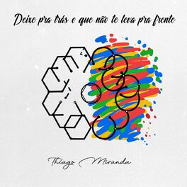 Album cover of Deixe Pra Trás o Que Não Te Leva Pra Frente