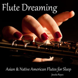 Album cover of Flute Dreaming (Asian & Native American Flute for Sleep)