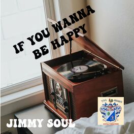 Album cover of If You Wanna Be Happy