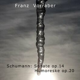 Album cover of Schumann: Sonate Op. 14, Humoreske Op. 20