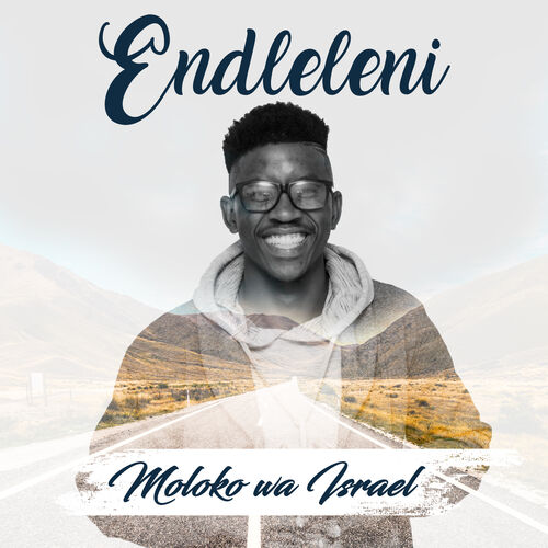 Moloko wa Israel - Endleleni: lyrics and songs | Deezer