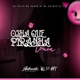 Album cover of Olha Que Piranha Louca