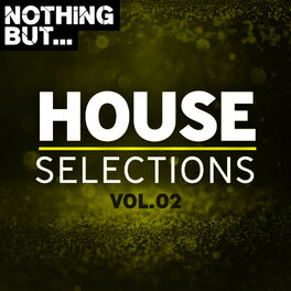 Album cover of Nothing But... House Selections, Vol. 02