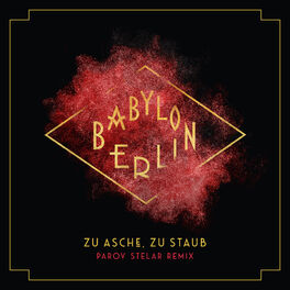 Album cover of Zu Asche, Zu Staub (Parov Stelar Remix) (Music from the Original TV Series 