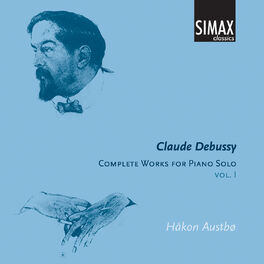 Album cover of Claude Debussy: Complete Works for Piano Solo, Vol.I