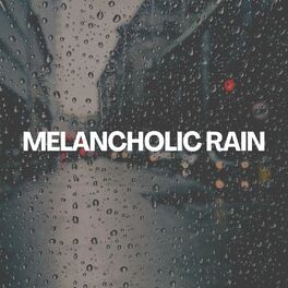 Album cover of Melancholic Rain