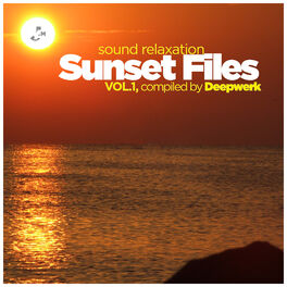 Album cover of Sunset Files, Vol. 1 - Sound Relaxation (Compiled By Deepwerk)