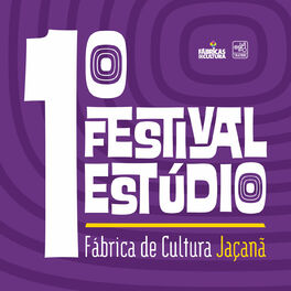 Album cover of 1° Festival Estúdio Fábrica de Cultura Jaçanã