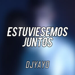 Album cover of Estuviesemos Juntos