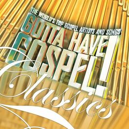 Album cover of Gotta Have Gospel! Classics