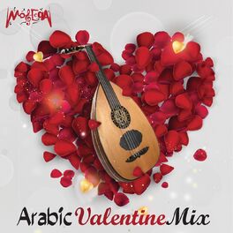 Album cover of Arabic Valentine Mix: Bahebak / Mansetshy / Malakt Eldonya / Wana Maak / Fe Alby Sortak