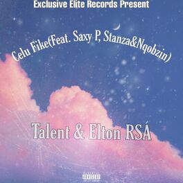 Album cover of Celu Fike (feat. Saxy P, Stanza & Nqobzin) [with Elton Rsa]