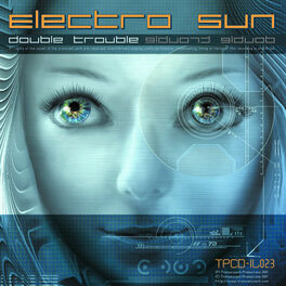 Electro Sun - Electro Sun - Double Trouble: lyrics and songs