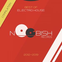 Album cover of Best Of Electro House 2012 - 2019