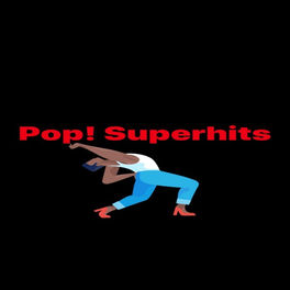 Album cover of Pop! Superhits