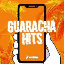 Album cover of Freshly Guaracha Hits