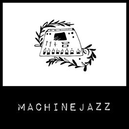Album cover of Machine Jazz Tape 001