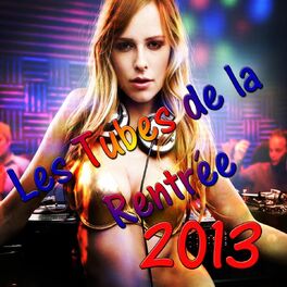 Album cover of Les tubes de la rentrée 2013