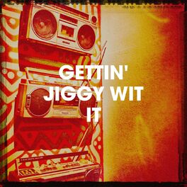 Album cover of Gettin' Jiggy Wit It