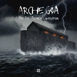Album cover of Arche Goa, Vol. 3: Die Psy-Trance Compilation