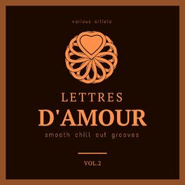 Album cover of Lettres d'amour (Smooth Chill Out Grooves), Vol. 2