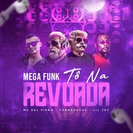 Album cover of Mega Funk Tô Na Revoada