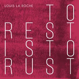 Album cover of To Rest Is to Rust