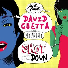 Album cover of Shot Me Down (feat. Skylar Grey)