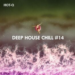 Album cover of Deep House Chill, Vol. 14