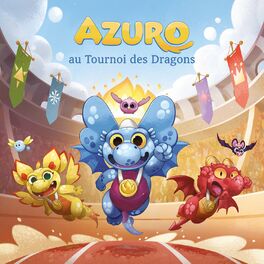 Album cover of Azuro au tournoi des dragons