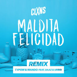 Album cover of Maldita Felicidad (Remix)
