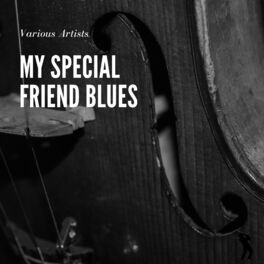 Album cover of My Special Friend Blues